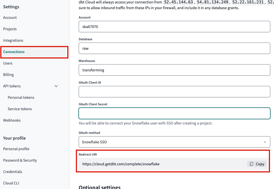 Copy the 'Redirect URI' URL in dbt Cloud and replace it in the 'OAUTH_REDIRECT_URI' field. Copy the 'Redirect URI' URL in dbt Cloud and replace it in the 'OAUTH_REDIRECT_URI' field.